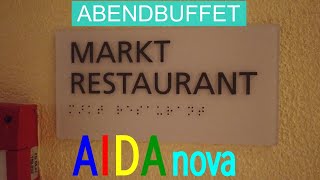 Abendbuffet im Markt Restaurant auf der AIDAnova [upl. by Roleat]