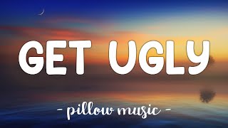 Get Ugly  Jason Derulo Lyrics 🎵 [upl. by Nial]