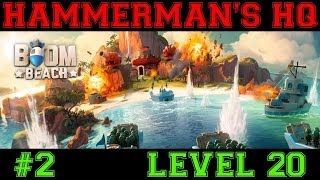 Hammermans HQ 2  Level 20  Boom Beach HQ Attack Strategies [upl. by Llerdna119]