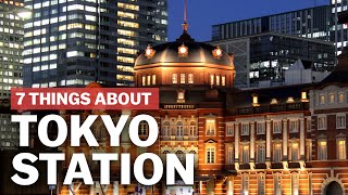 7 Things to know about Tokyo Station  japanguidecom [upl. by Ikaz]