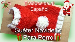 Pequeño Suéter Navideño Para Perritos Tutorial DIY [upl. by Concordia]