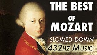 The Best Of Mozart  Slowed Down  432Hz  45 Hours [upl. by Hardigg]