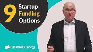 9 Startup Funding Options  Business Loans  More [upl. by Messere]