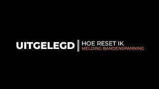 UITGELEGD  HOE RESET IK MELDING BANDENSPANNING IN MIJN VOLKSWAGEN [upl. by Werdma]