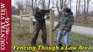 Fencing Through a Low Area [upl. by Eizle284]