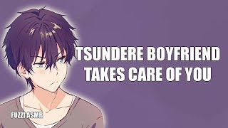 Tsundere Boyfriend Takes Care Of You  ASMR [upl. by Tynan]