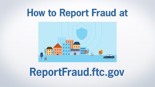 How to Report Fraud at ReportFraudftcgov  Federal Trade Commission [upl. by Tiffi]