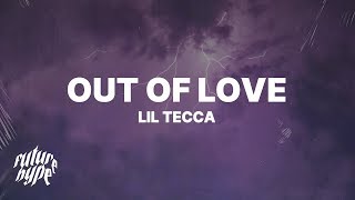 Lil Tecca  Out Of Love Lyrics [upl. by Incrocci795]