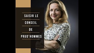 SAISIR LE CONSEIL DE PRUDHOMMES [upl. by Carey]