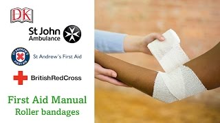 First Aid Manual How To Apply Roller Bandages [upl. by Selec770]