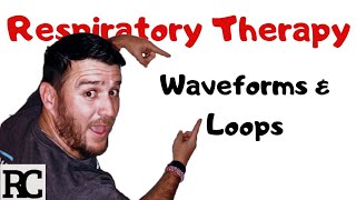 Respiratory Therapy  Interpreting Waveforms and Loops [upl. by Laveen939]