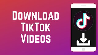 How to Download TikTok Videos  Save Videos from TikTok [upl. by Souvaine]