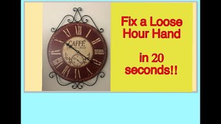 How To Fix A Loose Clock Hand In 20 Seconds EASY [upl. by Adnilem]