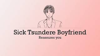 Sick Tsundere Boyfriend Reassures you Roleplay ASMR [upl. by Gershon244]