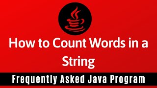 Frequently Asked Java Program 27 How To Count Words in a String [upl. by Willdon430]