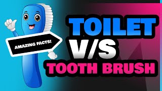 Toilet and Tooth Brush [upl. by Ahsimrac]