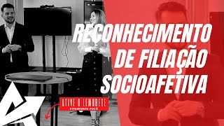 DIREITO DE FAMÍLIA Reconhecimento de filiação socioafetiva [upl. by Latnahs440]