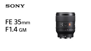 Introducing FE 35mm F14 GM  Sony  Lens [upl. by Tnarb]