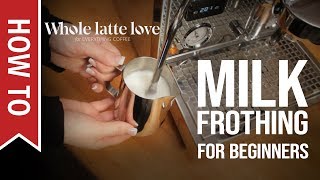 How To Milk Frothing for Beginners 5 Tips [upl. by Harty]