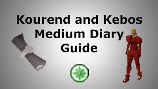 Kourend and Kebos Medium Diary Guide [upl. by Adnilasor]